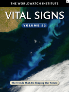Vital Signs Volume 22: The Trends That Are Shaping Our Future