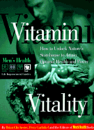 Vitamin Vitality: Use Nature's Power to Attain Optimal Health - Raskin, Donna, and Raskin, Doma, and Men's Health (Editor)