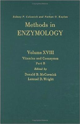 Vitamins and Coenzymes: Part B - Colowick, Nathan P, and McCormick, Donald B (Editor), and Wright, Lemuel D (Editor)