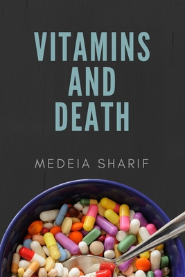 Vitamins and Death - Sharif, Medeia