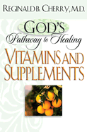 Vitamins and Supplements - Cherry, Reginald B, MD