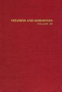 Vitamins & Hormones: Advances in Research & Applications - Harris, Hopkins, and McCormick, Donald M (Editor), and Aurbach, Gerald D (Editor)