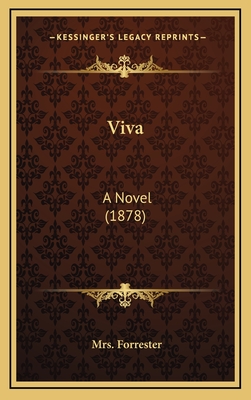 Viva: A Novel (1878) - Forrester, Mrs.