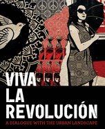 Viva La Revolucion: A Dialogue with the Urban Landscape