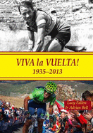 Viva La Vuelta!: 1935 - 2013