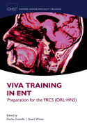 Viva Training in ENT: Preparation for the FRCS (ORL-HNS)