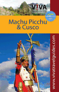 Viva Travel Guides: Cusco & Machu Picchu