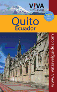 Viva Travels Guides: Quito, Ecuador