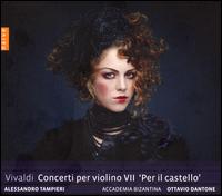 Vivaldi: Concerti per violino VII 'Per il castello' - Accademia Bizantina; Alessandro Tampieri (violin); Ottavio Dantone (conductor)