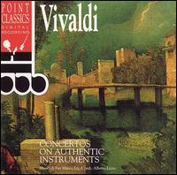Vivaldi: Concertos on Authentic Instruments - Alberto Lizzio (conductor)