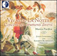 Vivaldi: La Notte (Concerti per strumenti diversi) - Musica Pacifica