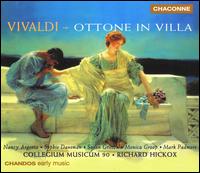 Vivaldi: Ottone in Villa - Collegium Musicum 90; Mark Padmore (tenor); Monica Groop (mezzo-soprano); Nancy Argenta (soprano); Nancy Argenta (soprano);...