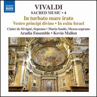 Vivaldi: Sacred Edition, Vol. 4 - Aradia Ensemble; Claire De Svign (soprano); Maria Soulis (mezzo-soprano); Kevin Mallon (conductor)