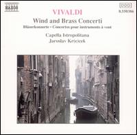 Vivaldi: Wind and Brass Concerti - Frantisek Herman (bassoon); Gabriela Krckova (oboe); Jir Vlek (flute); Miroslav Kejmar (trumpet); Capella Istropolitana;...