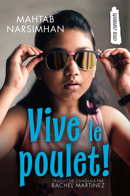 Vive Le Poulet! - Narsimhan, Mahtab, and Martinez, Rachel (Translated by)