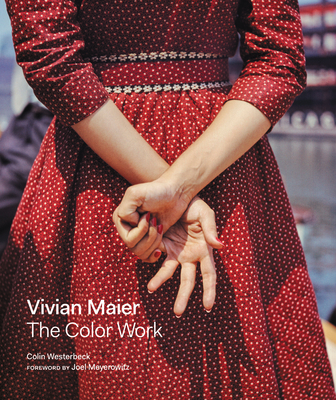 Vivian Maier: The Color Work - Westerbeck, Colin