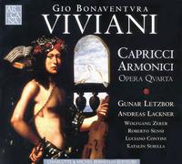 Viviani: Capricci Armonici - Andreas Lackner (trumpet); Gunar Letzbor (violin); Luciano Contini (archlute); Roberto Sensi (viola da gamba);...