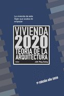 Vivienda 2020 Teoria de la Arquitectura: La arquitectura destinada para ocupacin residencial despus la pandemia de COVID19