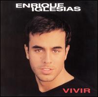 Vivir - Enrique Iglesias