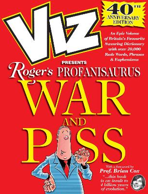 Viz 40th Anniversary Profanisaurus: War and Piss - Viz Magazine