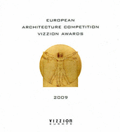 Vizzion Awards 2009: European Architecture Competition