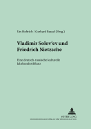 Vladimir Solov'ev Und Friedrich Nietzsche: Eine Deutsch-Russische Kulturelle Jahrhundertbilanz