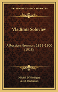 Vladimir Soloviev: A Russian Newman, 1853-1900 (1918)