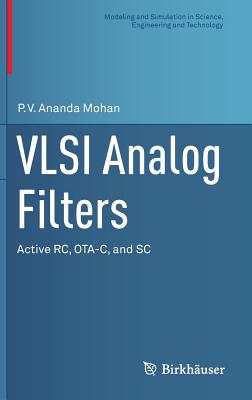 VLSI Analog Filters: Active RC, OTA-C, and SC - Mohan, P.V. Ananda