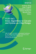 VLSI-Soc: From Algorithms to Circuits and System-On-Chip Design: 20th Ifip Wg 10.5/IEEE International Conference on Very Large Scale Integration, VLSI-Soc 2012, Santa Cruz, CA, USA, October 7-10, 2012, Revised Selected Papers