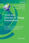 Vlsi-Soc: Internet of Things Foundations: 22nd Ifip Wg 10.5/IEEE International Conference on Very Large Scale Integration, Vlsi-Soc 2014, Playa del Carmen, Mexico, October 6-8, 2014, Revised Selected Papers