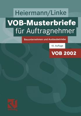 Vob-Musterbriefe Fr Auftragnehmer: Bauunternehmen Und Ausbaubetriebe - Heiermann, Wolfgang, and Linke, Liane