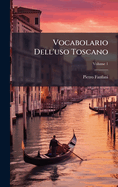 Vocabolario Dell'uso Toscano