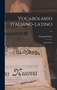 Vocabolario Italiano-latino ...: Italian-latin