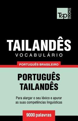 Vocabulrio Portugu?s Brasileiro-Tailand?s - 9000 Palavras - Taranov, Andrey