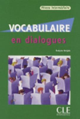 Vocabulaire En Dialogues, Niveau Intermediaire - Sirejols, Evelyne