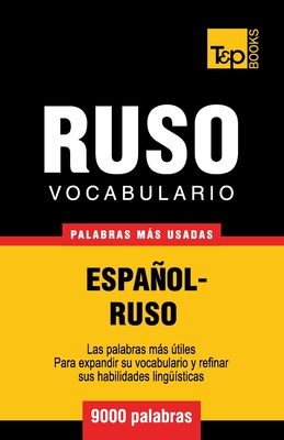 Vocabulario espaol-ruso - 9000 palabras ms usadas - Taranov, Andrey