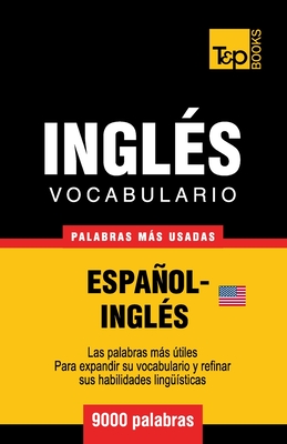 Vocabulario Espanol-Ingles Americano - 9000 Palabras Mas Usadas - Taranov, Andrey