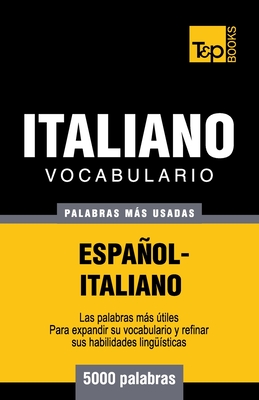 Vocabulario Espanol-Italiano - 5000 Palabras Mas Usadas - Taranov, Andrey