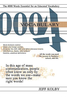 Vocabulary 4000: The 4000 Words Essential for an Educated Vocabulary - Kolby, Jeff