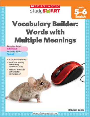 Vocabulary Builder: Words with Multiple Meanings, Level 5-6 - Scholastic, and Lamb, Rebecca