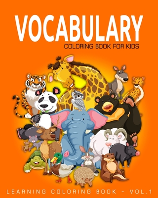 Vocabulary Coloring Book for Kids: Learning Coloring Book - Vol.1: Learning Coloring Books for Kids - Thomson, Alexander