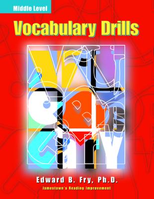 Vocabulary Drills Middle Level - Fry, Edward B