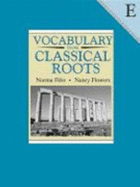 Vocabulary from Classical Roots E Student Grd 11 - 11, E Student Gr