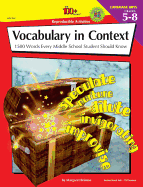 Vocabulary in Context, Grades 5 - 8: 1500 Words Every Middle School Student Should Know