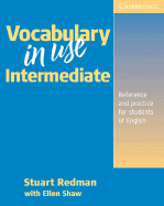Vocabulary in Use Intermediate: Reference and Practice for Students of North American English