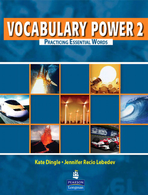 Vocabulary Power 2: Practicing Essential Words - Lebedev & Dingle
