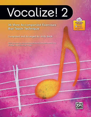 Vocalize! 2: 36 More Accompanied Exercises That Teach Technique, Book & Online Pdf/Audio - Beck, Andy (Composer)