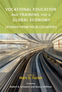 Vocational Education and Training for a Global Economy: Lessons from Four Countries
