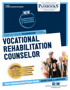 Vocational Rehabilitation Counselor (C-2425): Passbooks Study Guide Volume 2425