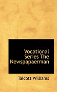 Vocational Series the Newspapaerman